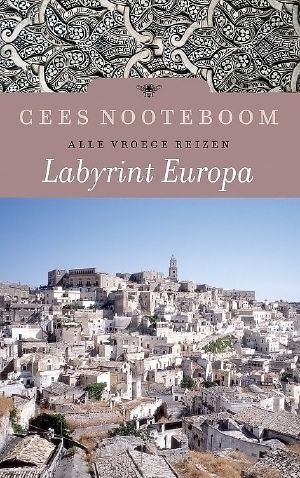 [Labyrint Europa 01] • Labyrint Europa · Alle Vroege Reizen